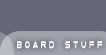 board stuff